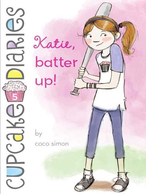 Title details for Katie, Batter Up! by Coco Simon - Wait list